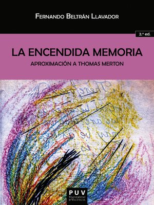 cover image of La encendida memoria